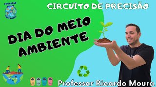 DIA DO MEIO AMBIENTE  Circuito de Precisão na Educação Física Escolar [upl. by Dahsra142]