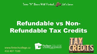 Refundable vs Non Refundable Tax Credits [upl. by Myer]