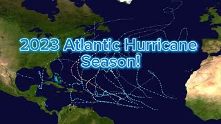 2023 Atlantic Hurricane Season [upl. by Enyar]