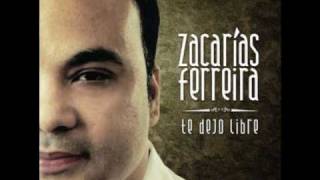 Zacarias Ferreira  Te Dejo Libre [upl. by Bathulda]