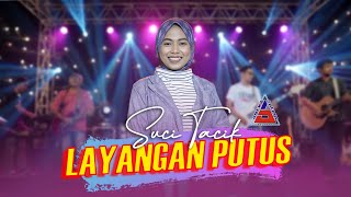 Suci Tacik  Layangan Putus Official Music Video ANEKA SAFARI Aris Kinan Lydia [upl. by Hezekiah744]