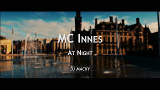 MC Innes  At Night  Andy Manning DJ Macky 2019 Remix [upl. by Nehtan]