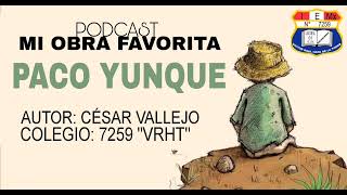 Podcast  Mi obra favorita  Paco Yunque  César Vallejo [upl. by Alla]