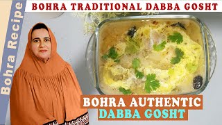 Bohra Authentic Dabba Gosht l Quick amp Easy Dabba Gosht BohraRecipe [upl. by Allana92]