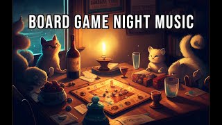 Board Game Night Music The Perfect Background Music for Your Next Game Night [upl. by Elocon]