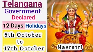 Telangana GovernmentDeclared 12 days Holidays6th October to 17th October see the video [upl. by Akkin]