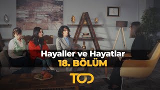 Hayaller ve Hayatlar 18 Bölüm  İlişki Acemisi [upl. by Airb]