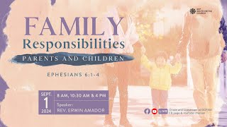 Family Responsibilities Parents and Children  Rev Erwin Amador September 1 2024 Morning … [upl. by Zoi]