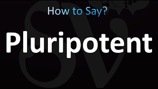 How to Pronounce Pluripotent correctly [upl. by Yraeht788]