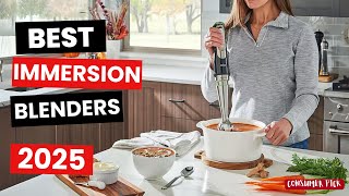 Best Immersion Blenders 2025  Which One Is The Best [upl. by Chui]