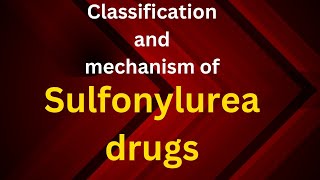 Mechanism of action of Sulfonylurea drugOral Hypoglycemic drugSulfonylurea [upl. by Stephana623]