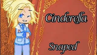 Cinderella snapped [upl. by Ayor300]