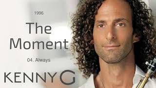 Kenny G 1996 The Moment  04 Always  Relax Hub [upl. by Alexine422]