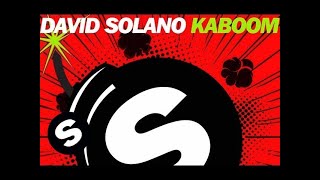 David Solano  Kaboom Original Mix [upl. by Nylaf]