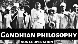 Gandhi’s Philosophy of NonCooperation A Peaceful Resistance for Freedom [upl. by Suravaj795]