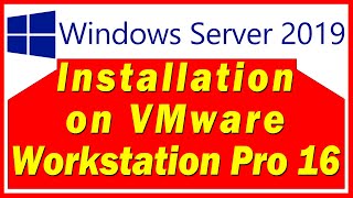 Windows Server 2019 Installation on VMware Workstation Pro 16 [upl. by Alfy]