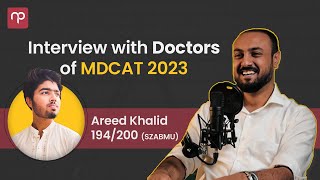 168 to 194 in MDCAT 2023  Complete Interview with Dr Areed Khalid mdcattoppers [upl. by Earas]