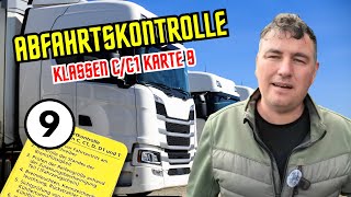 Abfahrkontrolle Karte 9 LKW Klasse CCE Führerscheinprüfung Wohnmobil Liner [upl. by Ennahtur487]