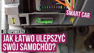 Smart car  jak ulepszyć swój samochód [upl. by Musette]