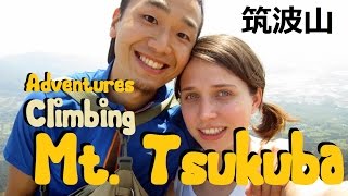 Adventures Climbing Mt Tsukuba in Ibaraki Japan [upl. by Aisatsanna]