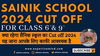 Sainik School 2024 Cut Off for Class 6 and Class 9 Full Details  सैनिक स्कूल Cut off 2024 [upl. by Jayson]