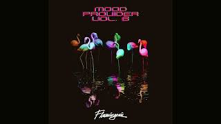 Flamingosis  Peligroso Mood Provider Vol 6 [upl. by Horst689]