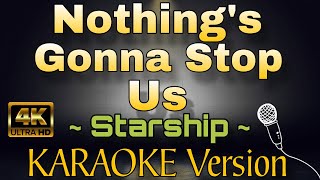 NOTHINGS GONNA STOP US NOW  Starship HD KARAOKE Version [upl. by Ashely462]