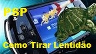 Tutorial PSP Como Tirar Lentidão  Travamento do PSP Facilmente  Playstation Portátil Sony [upl. by Enimzzaj]