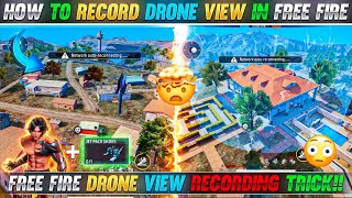 HOW TO RECORD DRONE VIEW IN FREE FIRE  FREE FIRE DRONE VIEW RECORDING TRICK  GARENA FREE FIRE [upl. by Aliza]