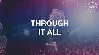 Through It All  Hillsong Worship [upl. by Surtimed]