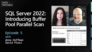 SQL Server 2022 Introducing Buffer Pool Parallel Scan Ep 5  Data Exposed [upl. by Anaerol]