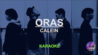 CALEIN  Oras KARAOKEInstrumental [upl. by Norej]