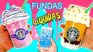 Fundas LÍQUIDAS Starbucks  Fundas celular CASERAS [upl. by Volpe250]