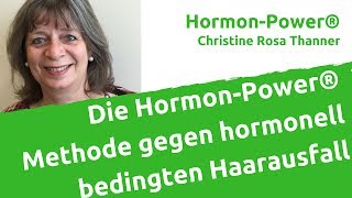 Die HormonPower® Methode gegen hormonell bedingten Haarausfall [upl. by Whitver864]