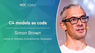 C4 models as code  Simon Brown  NDC Oslo 2023 [upl. by Lana]