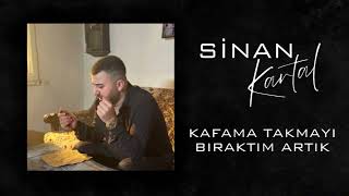 Sinan Kartal  Kafama Takmayı Bıraktım ArtıkTrend Music [upl. by Gney50]