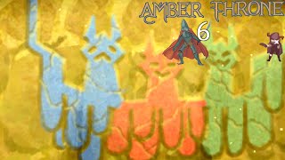 ZEALOTRY OF THE IGNORANT  Lets Play The Amber Throne Pt6 [upl. by Arateehc]