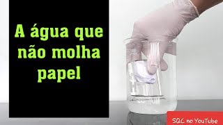 A água não molha o papel experimento de Química e Física Experiência de Química incrível Químico [upl. by Iosep]