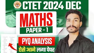 CTET 15 DECEMBER 2024 MATHS PAPER 1 PYQ Analysis [upl. by Odraboel308]