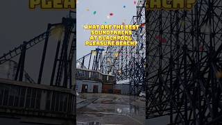 Blackpool pleasure beach BEST soundtracks [upl. by Ilocin932]