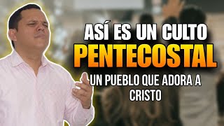 Así es un culto pentecostal Dios se derrama cuando el pueblo adora a Cristo [upl. by Hewitt]