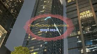 Cha Cha India Intentions Remix RkDJ [upl. by Netnert200]