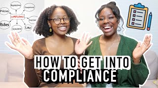 HOW TO GET INTO COMPLIANCE  WHAT IS A CAREER IN COMPLIANCE LIKE  COMPLIANCE ANALYST TELLS ALL [upl. by Ikkin]