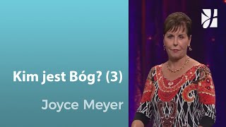 Kim jest Bóg 3  Joyce Meyer  Poznawanie Boga [upl. by Silloh]