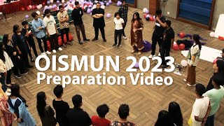 Preparation Video  OISMUN 2023 [upl. by Hayidah]