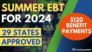 Summer EBT for 2024 NEW PEBT Program  29 States Approved [upl. by Plusch]