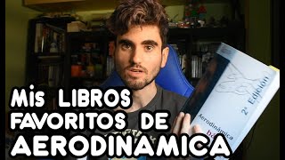 Mis LIBROS FAVORITOS de AERODINÁMICA [upl. by Tseng181]