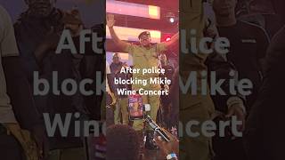 After police blocking Mikie Wine Concert [upl. by Akisej]