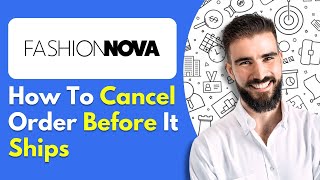 How To Cancel Fashion Nova Order Before It Ships [upl. by Atiekan372]