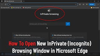 How To Open New InPrivate Incognito Browsing Window in Microsoft Edge Guide [upl. by Akived]